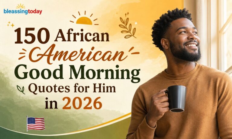 150 African American Good Morning Quotes for Him in 2026