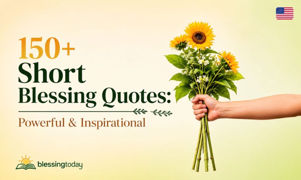 150+ Short Blessing Quotes Powerful & Inspirational