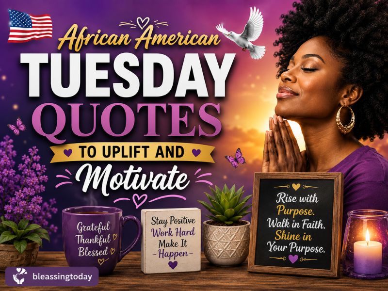 African American Tuesday Quotes To Uplift And Motivate