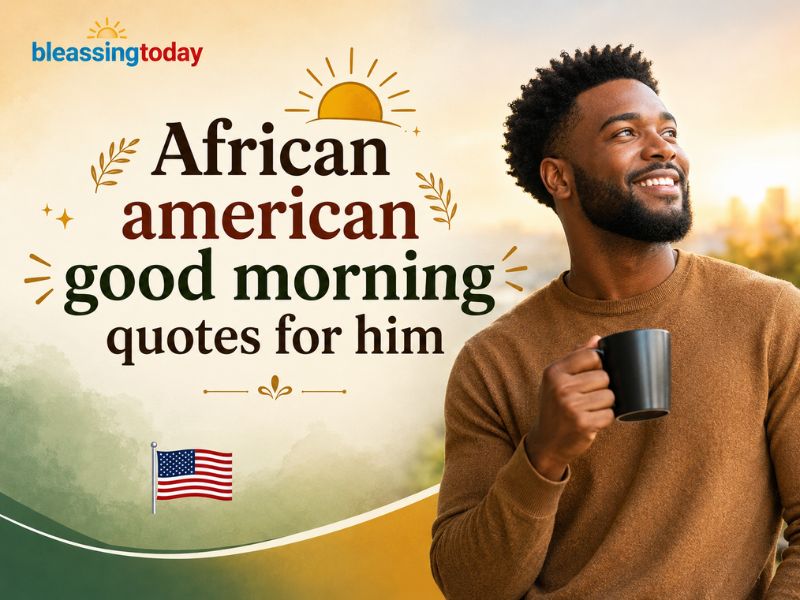 African american good morning quotes for him