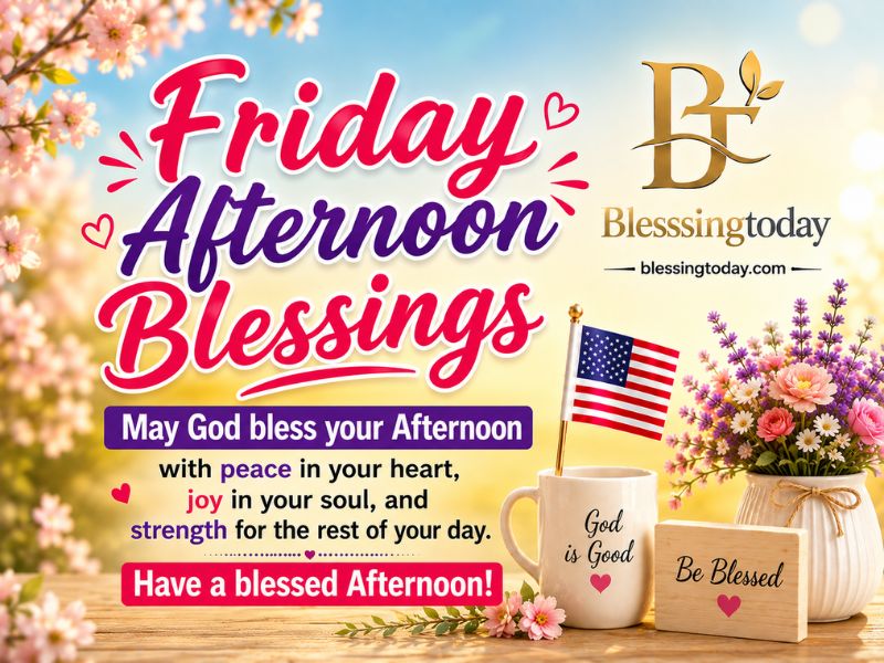 Friday Afternoon Blessings