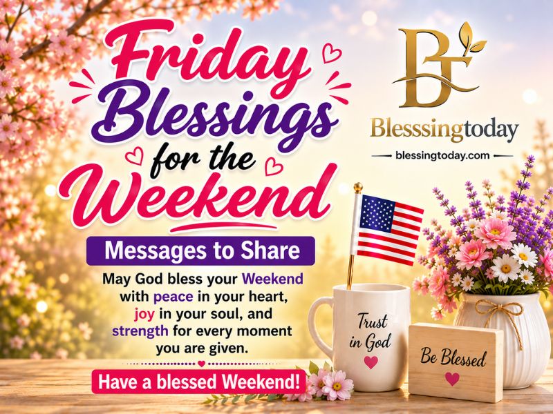 Friday Blessings for the Weekend — Messages to Share