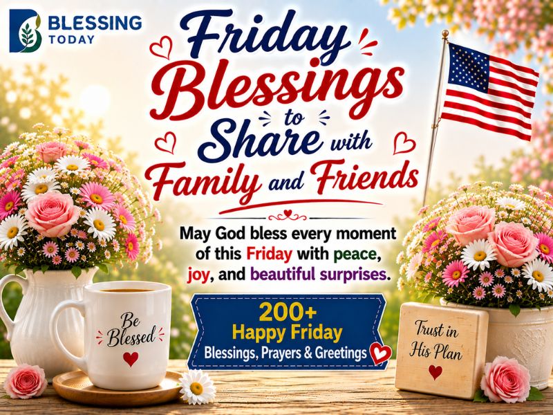 Friday Blessings to Share with Family and Friends