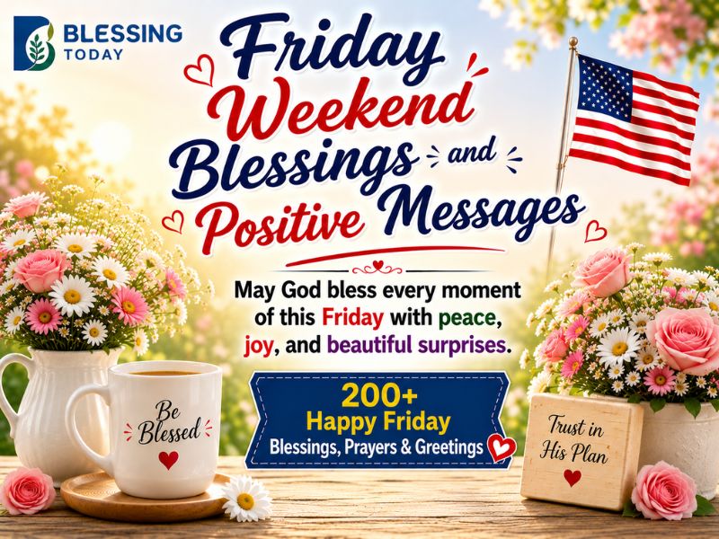 Friday Weekend Blessings and Positive Messages