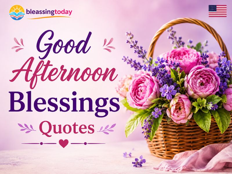 Good Afternoon Blessings Quotes