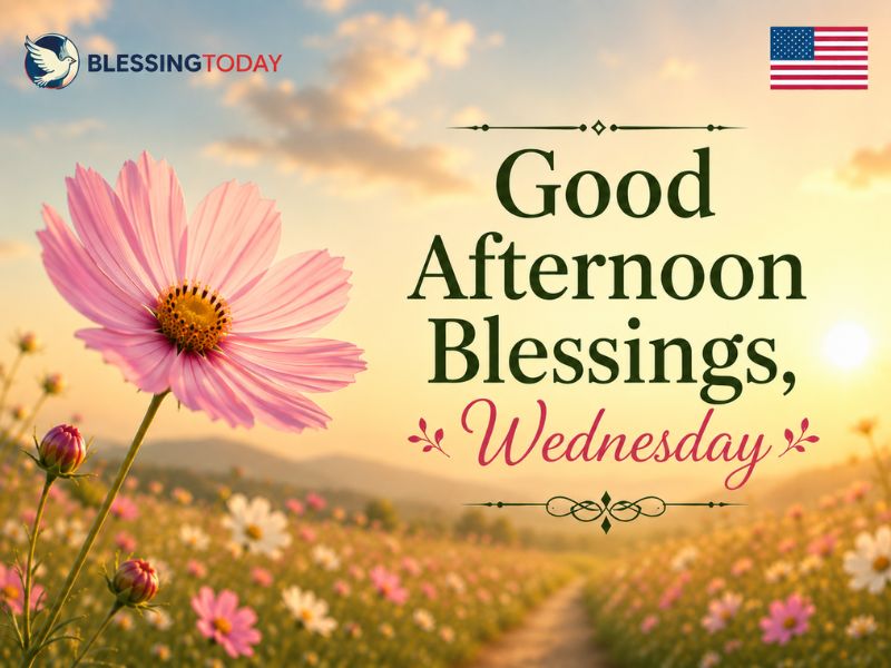 Good Afternoon Blessings, Wednesday
