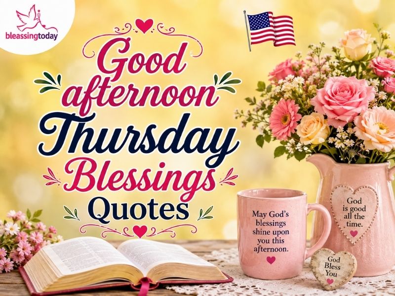 Good afternoon Thursday Blessings Quotes