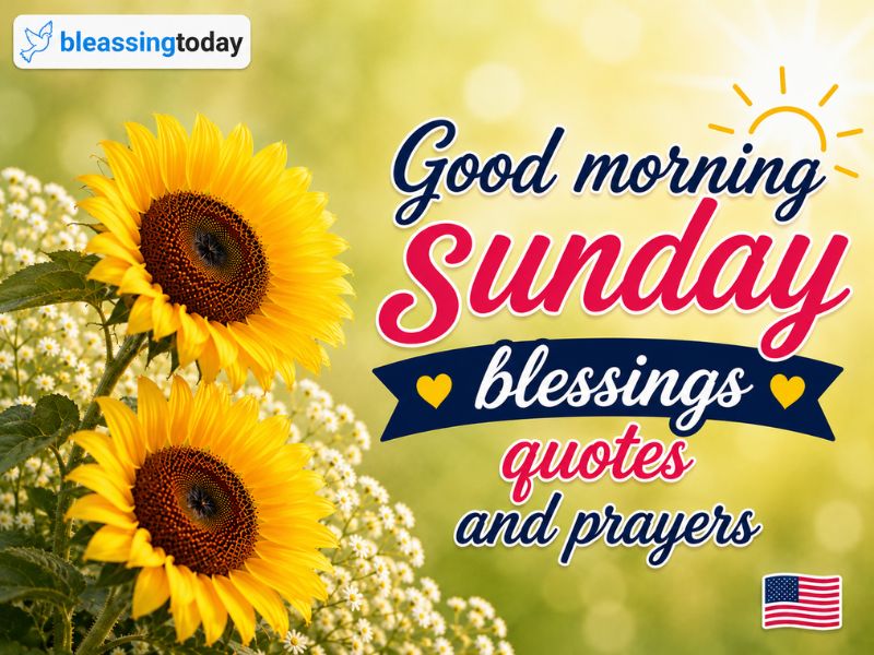 Good morning sunday blessings quotes and prayers