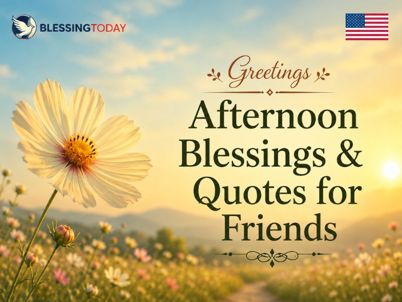Greetings Afternoon Blessings & Quotes for Friends