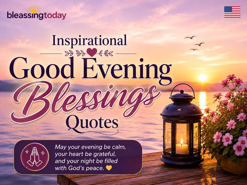 Inspirational Good Evening Blessings Quotes