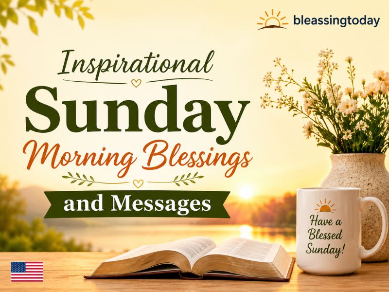 Inspirational Sunday Morning Blessings and Messages