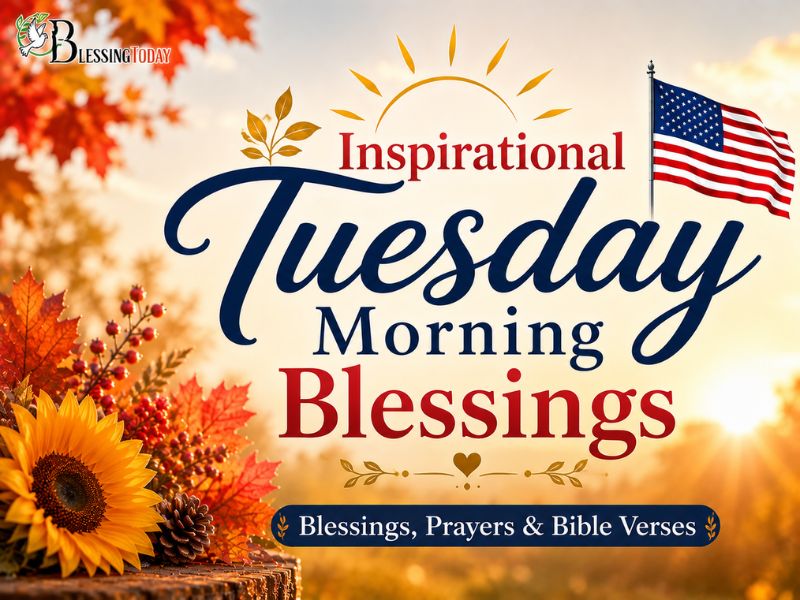 Inspirational Tuesday Morning Blessings