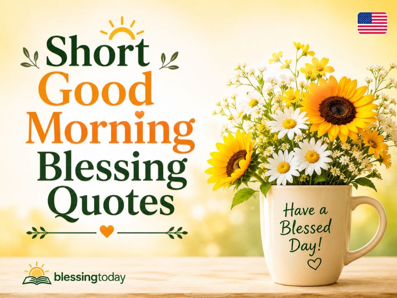 Short Good Morning Blessing Quotes