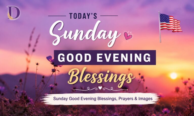 Sunday Good Evening Blessings, Prayers & Images