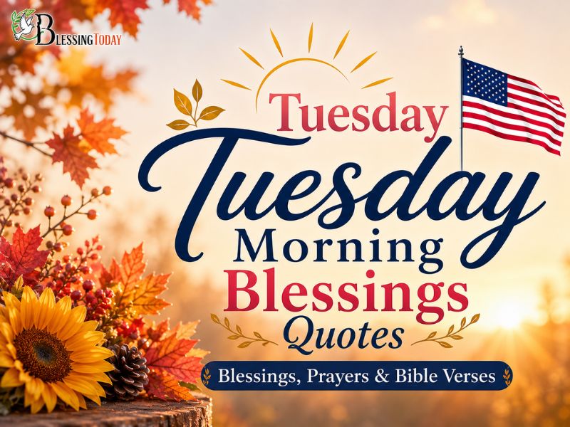 Tuesday Morning Blessings Quotes