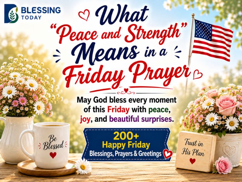 What Peace and Strength Means in a Friday Prayer