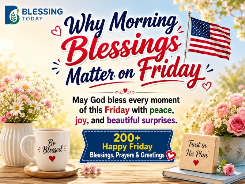 Why Morning Blessings Matter on Friday
