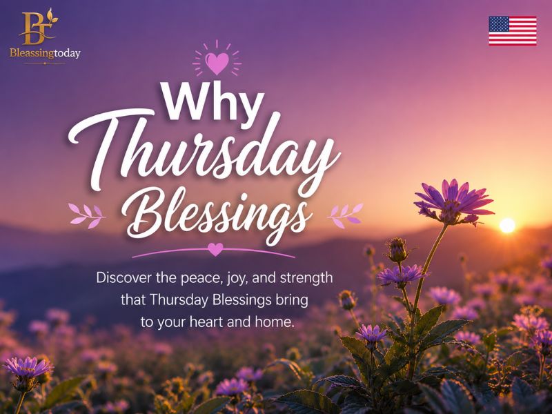 Why Thursday Blessings Matter