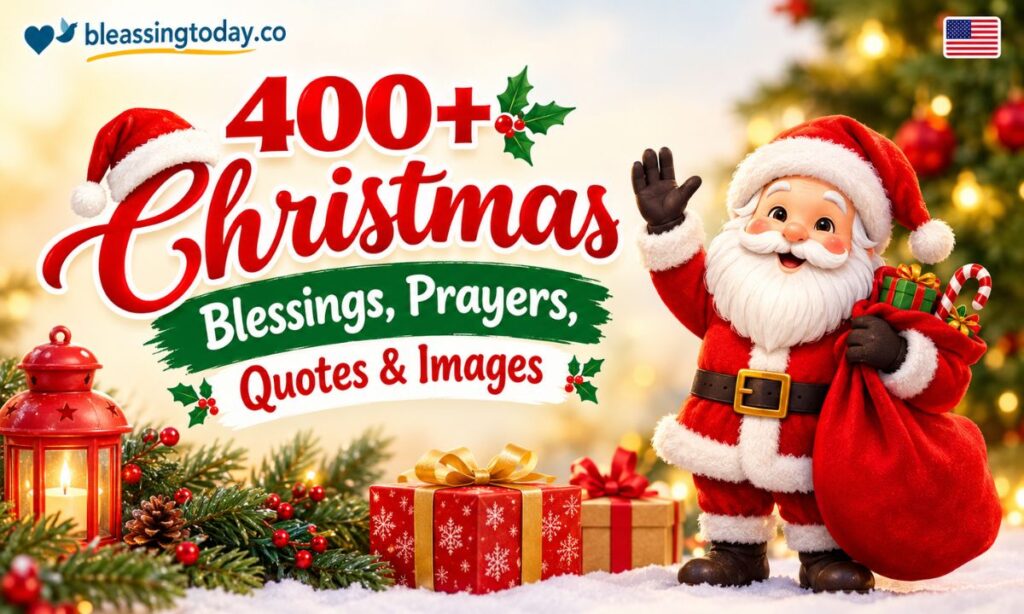 400+ Christmas Blessings, Prayers, Quotes & Images Christmas blessings are the warm words we share with the people we love when the holiday season arrives. A good blessing can make a card, a text, or a dinner table feel special. On this page, you will find 400+ Christmas blessings, prayers, quotes, and captions to use right away. Every section below has 20 readytosend lines, so you can pick what fits the moment. Change a word or add a name to make it your own. Send them to family, friends, and coworkers, or post them on social media. Unique Christmas Blessing Quotes May your Christmas glow like a candle in a quiet window. Peace is the one gift that needs no wrapping paper. May your home hold more laughter than leftovers this year. Some Christmas blessings arrive as a hug at the door. May the star over Bethlehem shine over your family too. Love is the loudest carol in any house. May your table be full and your heart be fuller. A kind word at Christmas can warm a cold winter day. May small joys turn into big memories this season. Let hope be the first light you see on Christmas morning. May your tree shine, and may your spirit shine brighter. Gratitude makes a simple Christmas feel rich. May every card you send carry a little peace. May your Christmas blessings be as unique as the people you love. May the manger remind you that great things start small. Wishing you snowsoft days and gentle nights. May your worries rest like snow on a quiet roof. Christmas proves that love can arrive in humble ways. May you find joy in the people beside you. May your season be bright and your faith stay strong. Latest Christmas Blessing Wishes Wishing you a Christmas full of peace and easy laughter. May Christmas 2026 bring you health, hope, and happy news. Sending warm Christmas blessings from my heart to yours. May your holiday travel be safe and your welcome be warm. Wishing you a cozy Christmas with the people you love. May your phone light up with love from faraway friends. May your video calls feel like real hugs this season. Wishing you a new year that starts with a grateful heart. May your Christmas Eve be calm and your morning be bright. May God bless your work, your home, and your dreams. Hope your Christmas is full of good food and good company. May this season heal what last year left tender. Sending blessings to your family, near and far. Wishing you patience in the rush and joy in the pause. May your gifts be thoughtful and your heart be light. May every text you read today make you smile. Wishing you a Christmas that feels like home. May your tree lights remind you of God's steady care. May these latest Christmas blessing wishes reach you right when you need them. May the year ahead be kinder than the one behind. Best Christmas Blessing Messages Dear friend, may your Christmas be filled with peace and joy. To my family, thank you for being my greatest blessing this year. May God's love fill your home from the front door to the tree. Merry Christmas! I am praying for your health and happiness. You are a gift to everyone who knows you. Have a blessed Christmas. Wishing you and your loved ones a season of grace and warmth. May Christmas remind you how deeply you are loved. Thank you for your kindness this year. May it return to you tenfold. Sending you my best Christmas blessing message: peace, love, and rest. May your Christmas be simple, sweet, and full of love. To my coworkers, thank you for the teamwork. Enjoy a restful, blessed Christmas. May your neighbors feel like family this Christmas. Dear teacher, thank you for your care. Wishing you a blessed break. May every step you take in the new year be guided by faith. Happy Christmas to a friend who never stops giving. May you laugh often and worry less this holiday. Thinking of you today. I hope Christmas feels gentle and kind. Blessings to you and yours, now and all through the year. May the Christ child bless your home with peace. Wishing you Christmas blessings that last long after the decorations come down. Trending Christmas Blessing Prayers Lord, thank You for sending Jesus into the world. Fill our hearts with joy. Father, bless our home this Christmas with peace and patience. God, bring comfort to anyone who feels alone tonight. Lord Jesus, help us give as freely as You gave. Dear God, bless the food on our table and the hands that made it. Heavenly Father, keep our family safe as we travel. Lord, heal the hurts we carry into this season. Teach us to slow down and notice Your gifts, Lord. God, bless our friends and neighbors with warm days. Father, be near to everyone who is sick this Christmas. Lord, bless the nurses, soldiers, and first responders who work on Christmas. God, help us forgive as You have forgiven us. Dear Jesus, be the guest of honor in our home. Lord, bless the children with wonder and safe sleep. Father, thank You for this year, both the hard days and the good ones. God, let our words be kind and our gifts be sincere. Lord, guide us to serve people in need this season. Lord, let our Christmas blessings and prayers bring hope to every family. Father, hold close the people we miss tonight. Amen, Lord. Let Your light shine in our home this Christmas. Top Christmas Blessing Status Blessed, grateful, and full of Christmas joy. Home for Christmas is the best blessing. Peace on earth starts in our hearts. Counting my Christmas blessings tonight. Faith, family, and a warm cup of cocoa. Christmas blessings never go out of style. Grateful for the light of Jesus. Love wrapped in prayers this Christmas. Merry, bright, and blessed. Slow mornings, cozy lights, thankful heart. My greatest gift is the people in this room. Hope is born again tonight. Praying for peace in every home. Christmas magic lives in kind hearts. Sharing my Christmas blessing status today for anyone who needs a smile. Bethlehem's star still guides me. Thankful for this year and hopeful for the next. Joy is contagious. Share it. Blessed beyond words this Christmas. Sweet peace, warm hugs, and Christmas love. New Christmas Blessing Captions Cozy lights and grateful hearts ✨ Christmas blessings on the mantel and in the heart 🎄 Tree glowing, spirit growing. Blessed by the people at my table. A little snow, a lot of love ❄️ Cocoa in hand, faith in heart. Every light on this tree is a thank you. Merry moments, meaningful blessings. Home is where the Christmas spirit lives. Peace, joy, and one more cookie 🍪 Star bright, heart light. New Christmas blessing captions for a season full of love 💛 Family photo, full heart 📸 Wrapped in love this season. Christmas Eve and feeling thankful 🕯️ Grace looks good in red and green. Golden lights, gentle nights. Grateful for a Savior and a season of hope. Making memories, one carol at a time 🎶 Blessed, bundled, and beaming. Special Christmas Blessing Quotes May every special Christmas blessing you give come back to you. Christmas gives us a reason to say what we always feel. The best gifts are presence, patience, and prayer. A grateful heart makes every Christmas feel special. Love is the star that never sets. May your special day be wrapped in mercy and joy. Some blessings are quiet, like snowfall at midnight. The manger teaches us that humble places can hold holy moments. A special Christmas starts with a soft heart. Kindness is a gift anyone can afford. May the people you love be close to you this Christmas. A blessing shared is a blessing doubled. Faith turns ordinary nights into holy nights. May special memories fill your home this season. Christmas reminds us that we are never alone. Blessings grow when we give them away. May your Christmas be special in the simplest ways. Every candle you light is a small prayer. May one special Christmas blessing turn your plain card into a keepsake. May your heart stay warm long after the snow melts. Heart Touching Christmas Blessing Wishes May your heart feel wrapped in love this Christmas. I wish you peace on the days that feel heavy. May the people you miss feel close tonight. Thank you for standing by me. You are my Christmas blessing. May every tear you shed be met with comfort. I hope this Christmas gives you rest and gentle joy. May you feel seen, known, and loved. Wishing you a Christmas where you never feel alone. May kindness find you when you need it most. Your friendship is the gift I treasure most. May God hold you close through every season. I am grateful you are in my life. Merry Christmas. May your dreams feel closer this holiday. Wishing you healing, hope, and a warm place to belong. May your home be full of love that lasts. Even from far away, my heart is with you. May this Christmas make you smile through happy tears. This Christmas blessing wish comes straight from my heart, with all my love. May your soul feel light and your spirit rest. Merry Christmas to someone who deserves every good thing. Emotional Christmas Blessing Messages If this is your first Christmas without a loved one, I am holding you in prayer. Grief and gratitude can sit at the same table. Be gentle with yourself. May memories bring you warmth, not only ache. You do not have to be cheerful today. You only have to be you. May God comfort every empty chair at your table. Missing someone is love with nowhere to go. May it find peace. To those far from home, may this Christmas feel like a hug. May the lonely find friends and the tired find rest. I am sending love to anyone who is hurting tonight. May healing come slowly but surely this season. May this Christmas blessing remind you that love never leaves. May your tears water seeds of hope. Thank you for being strong. Now let someone be strong for you. May the light of Christmas reach the darkest corner of your heart. To the parent working late tonight, may your love be seen. To the soldier far away, may our prayers be your shield. May forgiveness make room for peace in your family. I am so thankful for the years we have shared. Merry Christmas, my dear. May the joy of Christmas find you, even in hard times. You are loved more than you know. Powerful Christmas Blessing Prayers Lord, let Your peace rule in our home this Christmas. Father, cover our family with Your protection and favor. God of hope, fill us with faith that does not fade. Jesus, Prince of Peace, calm every storm around us. Lord, break every chain of fear and worry this season. Father, open the doors that only You can open. God, let Your light push back every darkness. Lord, strengthen the weak and lift the weary. Jesus, be our strength when we have none left. Father, restore what is broken in our relationships. Lord, we start every Christmas blessing with a thankful heart. Lord, pour out Your joy over our children. God, let Your mercy meet us every morning. Jesus, let Your name be honored in our words and deeds. Lord, guard our minds from fear and our hearts from bitterness. Father, bless the work of our hands in the year ahead. God, make us bold to love others as You love us. Lord, let miracles, big and small, fill our days. Jesus, Emmanuel, be with us now and always. In Your mighty name we pray. Amen. Daily Christmas Blessing Quotes Every day of December is a chance to spread kindness. Start today by counting three blessings. Today, send one kind message to someone you love. May a daily Christmas blessing keep your heart bright from first light to last. May today's small acts of love build a big Christmas. Light one candle for hope today. Today, forgive one small thing and feel lighter. May each day of Advent bring you closer to peace. Give someone a smile today. It costs nothing. Today, thank God for the gift of ordinary moments. Add one act of joy to today's todo list. Wake up grateful. Christmas is coming. May your day be as warm as fresh cookies. Choose patience in every line and every traffic jam today. Pray for one person by name today. Blessings are easier to find when you look for them. Today, put down your phone and hug someone. A quiet minute with God can change a whole day. End today by writing down what you are grateful for. Every sunrise this month is a promise of hope. Morning Christmas Blessing Wishes Good morning! May your Christmas morning be bright and blessed. Rise and shine. Today is a gift. Good morning. May God's love warm you like the sunrise. May your coffee be hot and your heart be happy this Christmas morning. Wishing you a peaceful morning and a joyful day. Merry Christmas morning! May your first thought be a thankful one. May the morning light remind you that God is near. Wake up to hope. Jesus is born. May today's sunrise bring you fresh grace. Good morning, family. Let's make today unforgettable. May your stockings be full and your hearts be fuller. Sending morning Christmas blessing wishes to you and yours. May Christmas morning bring you laughter and wonder. Start your day with prayer and end it with love. Good morning! May every gift you open today be met with joy. Sending morning blessings for a day full of peace. May breakfast be sweet and conversation be kind. The morning has come, and so has joy. Good morning, friend. You are prayed for today. May this morning start your best Christmas yet. Spiritual Christmas Blessing Prayers Holy God, we come to You in wonder at the Christ child. Lord, quiet our hearts so we can hear You this Christmas. Father, thank You for coming to us as a baby. Jesus, Light of the world, shine into our souls. Spirit of God, renew our faith this holy season. Lord, help us make room for You, as the inn could not. Father, let the joy of the shepherds be ours today. God, give us the wise men's desire to seek You. Lord, we worship You with awe and thanks. Jesus, teach us humility from the manger. Father, let Advent's waiting grow into deeper trust. Lord, let every Christmas blessing draw us back to what matters most. Lord, may our worship be honest and our love be real. Holy Spirit, fill our home with Your presence. God, may we carry Christmas grace into every day of the year. Lord, let Your Word take root in our hearts. Father, unite Your church in love this Christmas. Jesus, help us be Your hands to the poor and hurting. God, thank You for salvation and for hope that cannot die. Glory to You, Lord, in the highest. Amen. Short Christmas Blessing Prayers Lord, bless our home this Christmas. Thank You, Jesus, for the gift of You. God, give us peace tonight. Father, bless the food and the friends. Lord, keep us safe and close. Jesus, be born in our hearts again. Dear God, bless everyone we love. Lord, heal our world. Father, make us kind. God, light our way. Bless the lonely, Lord. Thank You, God, for family. Lord, fill us with joy. Jesus, we welcome You. Lord, bless this table with a short Christmas blessing and a grateful heart. God, bless our children. Father, help us give with love. Lord, bring hope to the hurting. Keep us grateful, Lord. Amen, and Merry Christmas. 2 Line Christmas Blessing Status Peace in my heart. Joy in my home. Grateful for love. Thankful for Jesus. Twinkling lights outside. Warm blessings inside. Christmas blessings received. Christmas blessings shared. Hot cocoa in hand. God's peace in my heart. Family close by. Faith even closer. Wrapped in love. Covered in grace. Another year, another blessing. Merry Christmas to all. Snow on the ground. Hope in the air. Less rush, more prayer. Less stress, more love. Blessed with people who care. Thankful for every one of them. Bethlehem's story is still true. Its light is still shining. Cookies in the oven. Carols in the air. The tree is lit. The heart is full. Peace to the world. Peace to my neighbors. Say a prayer today. Send a blessing tonight. Small gifts, big love. Simple days, deep joy. Faith over fear. Love over everything. Make room for kindness. Make room for Christ. Merry Christmas to you. May God bless you always. WhatsApp Christmas Blessing Messages Merry Christmas! 🎄 May your day be full of love and light. Hi! Just sending you a big Christmas blessing today 🙏 Wishing you and your family peace, joy, and health ❤️ Thank you for being my friend this year. Blessed Christmas to you! Praying you have a calm and joyful Christmas Eve 🕯️ Merry Christmas from our family to yours 🎁 May God bless you with good things this season ✨ Thinking of you today. Hope your Christmas is wonderful! Happy Christmas! Sending hugs across the miles 🤗 May your heart be light and your home be warm this Christmas ☕ Blessed Christmas, dear cousin! Save me some dessert 😄 Merry Christmas to my whole family group! Sending you all blessings 💬 Merry Christmas, Mom and Dad. Thank you for everything ❤️ Wishing our whole team a peaceful, blessed Christmas break 🎅 May the joy of Jesus fill your day 🌟 Big love and Christmas blessings to you today! Thank you for your prayers this year. I'm praying for you too 🙏 Merry Christmas! May 2027 bring you great things 🌈 Sending you a little Christmas peace. Please keep it 😊 Blessed Christmas to you and everyone you love! Instagram Christmas Blessing Captions Grateful for every blessing this year 🎄 #ChristmasBlessings Christmas lights and thankful nights ✨ Faith, family, and festive vibes 🙏 Peace on my mind, Christ in my heart. Blessed and merry from my home to yours 🏡 Cozy sweaters and sweet blessings 🧣 Counting stars, counting blessings ⭐ Love is the best gift under the tree 🎁 Christmas blessings look good on everyone. Warm hearts on cold nights ❄️ Thankful for the light that came at Bethlehem. Holiday glow and a grateful soul 💫 Choose joy. Choose grace. Choose Christmas. Short, sweet, and thankful. That is my Christmas blessing caption today. Home, hope, and hot chocolate ☕ Blessed to spend another Christmas with you 💕 Tag someone who is your Christmas blessing 🎅 Sweet, simple, and so blessed. Tis the season to be thankful 🕯️ Sending love your way. Merry Christmas! 💚❤️ Facebook Christmas Blessing Status Wishing all my Facebook friends a very blessed Christmas filled with peace and love. Thankful for every friend, family member, and neighbor who made this year brighter. This Christmas, I am praying for anyone who feels alone. You are not forgotten. May your Christmas be merry, your heart be light, and your home be full of love. Sharing my favorite Christmas blessing today: may you always have enough joy to give away. Grateful for a God who came near. Merry Christmas, everyone. If you need a prayer this Christmas, message me. I would be glad to pray for you. Christmas blessings to my church family and to every friend near and far. Take a moment today to thank someone who helped you this year. Let's fill our timelines with kindness this Christmas. May every Christmas blessing status you read today give you a little hope. May the peace of Christ settle over your home tonight. Praying for safe roads, full tables, and happy reunions this week. Blessed to celebrate Christmas with family again. Sending love to all of you. To everyone working on Christmas, thank you. We are praying for you. May every person who reads this feel loved today. Merry Christmas to my Facebook family. May God bless each one of you. Remember, the best part of Christmas is not the gifts. It is the people. Today I choose gratitude, forgiveness, and joy. Join me? Wishing you a peaceful Christmas and a hopeful new year. Christmas Blessings for Family Bless our family, Lord, and keep us close through every season. May our home be a place of peace, laughter, and grace. Thank You, God, for the family You gave us. Mom, may your love come back to you in double this Christmas. Dad, thank you for your strength. May you feel rested and proud. May our kids grow up knowing they are loved and prayed for. To my brothers and sisters, may we always be each other's best friends. Grandma, your prayers have blessed us all. Merry Christmas. Grandpa, your stories are our treasure. Have a blessed Christmas. May every family argument end with a hug this Christmas. Bless this table, Lord, and everyone sitting around it. May our Christmas blessings for family remind us that love is the strongest tradition. To my spouse, you are my greatest blessing. I love you. May our family keep growing in faith, hope, and love. Lord, watch over the family members who cannot be here today. May our children feel the magic of Christmas and the truth behind it. Thank you, family, for showing up and loving me as I am. May old wounds heal and new memories begin this year. Lord, help us honor one another with patience and kind words. Bless our family this Christmas and all year long. Amen. Christmas Blessings Bible Verses Luke 2:10–11: The angel brings good news of great joy and announces a Savior born for all people. Luke 2:14: The angels praise God and speak of peace on earth. Isaiah 9:6: A child is born who is called Wonderful Counselor and Prince of Peace. Matthew 1:23: The child is called Emmanuel, meaning God with us. John 1:14: The Word became flesh and lived among people. John 3:16: God loved the world so much that He gave His Son. Isaiah 7:14: The prophet promises a sign, a child named Immanuel. Luke 1:37: Nothing is impossible with God. A great verse for hopeful messages. Numbers 6:24–26: The classic priestly blessing of protection, grace, and peace. Great for cards. Matthew 2:10: The wise men rejoice with great joy when they see the star. Luke 2:19: Mary treasures these things and thinks about them in her heart. Isaiah 9:2: People who walked in darkness have seen a great light. Micah 5:2: A ruler will come from Bethlehem, small among towns. 2 Corinthians 9:15: Thanks be to God for His gift too wonderful for words. Romans 15:13: Paul prays that the God of hope fills you with joy and peace. Philippians 4:7: God's peace, beyond understanding, guards hearts and minds. Titus 2:11: God's grace has appeared, bringing salvation to everyone. John 1:9: The true light comes into the world and shines on everyone. Psalm 29:11: The Lord gives strength to His people and blesses them with peace. Luke 1:46–47: Mary's soul praises the Lord, and her spirit rejoices in God her Savior Frequently Asked Question What is a Christmas blessing? A Christmas blessing is a kind word or prayer that wishes someone peace, joy, and God's care at Christmas. You can say it, write it in a card, or text it. How do you write a Christmas blessing? Keep it short and honest. Add the person's name and wish them peace, joy, or thanks. What is a good short Christmas blessing for a card or text? May your Christmas be full of peace, joy, and love." It fits any card and suits family, friends, and coworkers. What is a good Christmas blessing for dinner? Lord, thank You for this food, this family, and this day. Bless everyone at this table. Amen." What is the difference between Christmas wishes and Christmas blessings? Wishes hope for a merry day. Christmas blessings go deeper with prayer, thanks, and faith. Which Bible verses are good for Christmas blessings? Luke 2:10–11, Isaiah 9:6, Matthew 1:23, John 1:14, and Numbers 6:24–26 are popular. Add one short line of your own. Can I send Christmas blessings to coworkers or nonreligious friends? Yes. Keep it simple with wishes for peace, health, and thanks. Save prayers for people who share your faith. Conclusion That is 400+ Christmas blessings in one place, from short prayers to Bible verses and social media captions. Pick the ones that sound like you. Small, honest words often mean the most. Choose three Christmas blessings today and send them to people you care about. Add a name to make each one personal. Bookmark this page and share it with a friend who could use some hope.