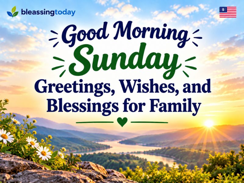 _Good Morning Sunday Greetings, Wishes, and Blessings for Family