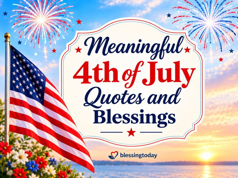 Meaningful 4th of July Quotes and Blessings
