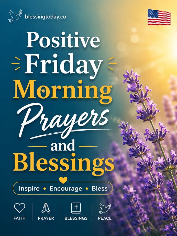 Positive Friday Morning Prayers and BlessingsPositive Friday Morning Prayers and Blessings