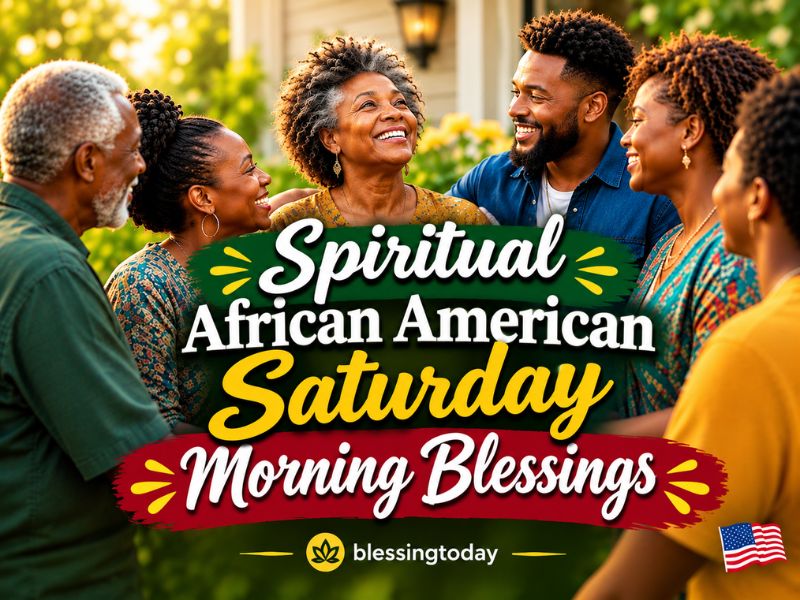 Spiritual African American Saturday Morning Blessings