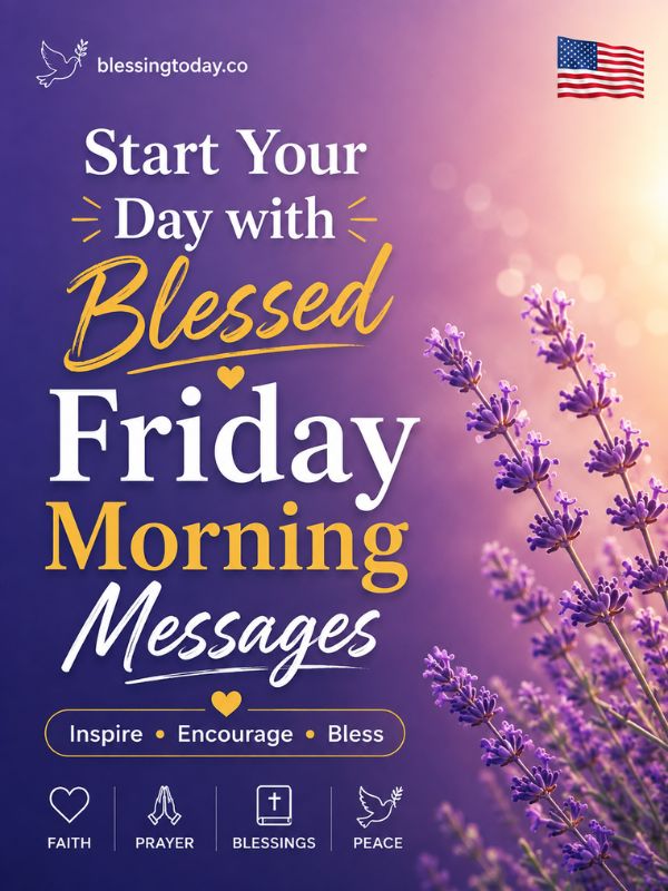 Start Your Day with Blessed Friday Morning Message