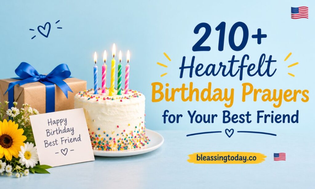210+ Heartfelt Birthday Prayers for Your Best Friend