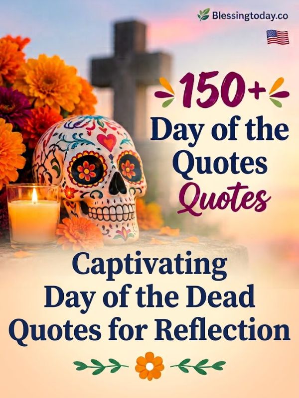 Captivating Day of the Dead Quotes for Reflection