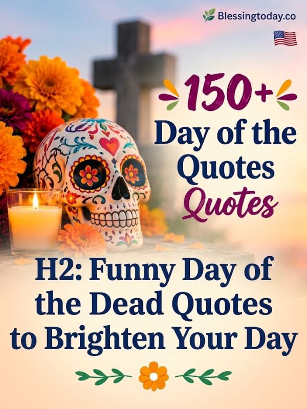 Funny Day of the Dead Quotes to Brighten Your Day