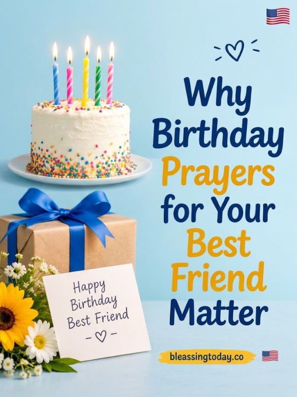 Why Birthday Prayers for Your Best Friend Matter